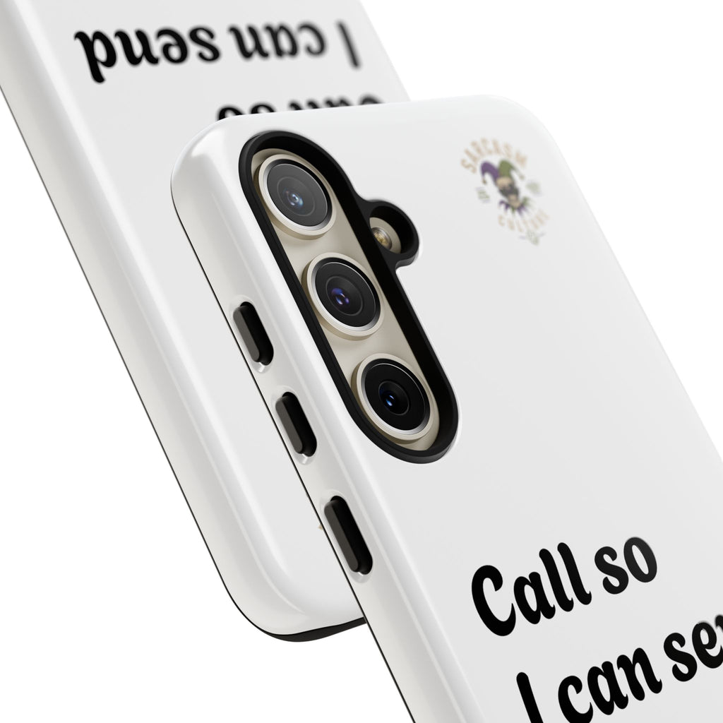 Phone Case — "Call so I can send you to Voicemail" Protective Hard Shell