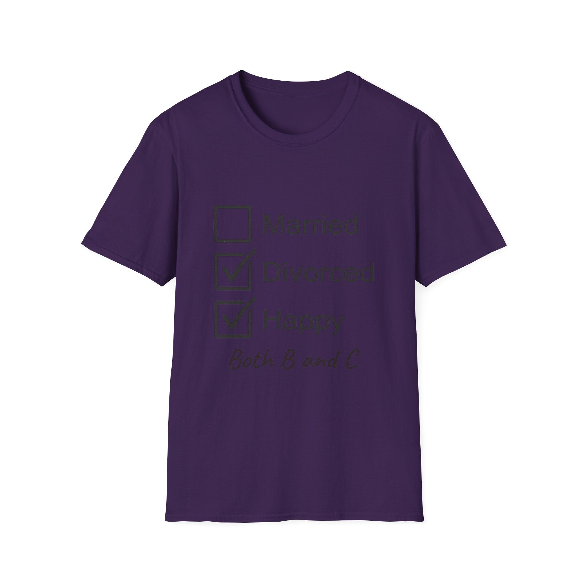 Divorced & Happy T-Shirt — 'Both B and C' Funny Checkbox Tee