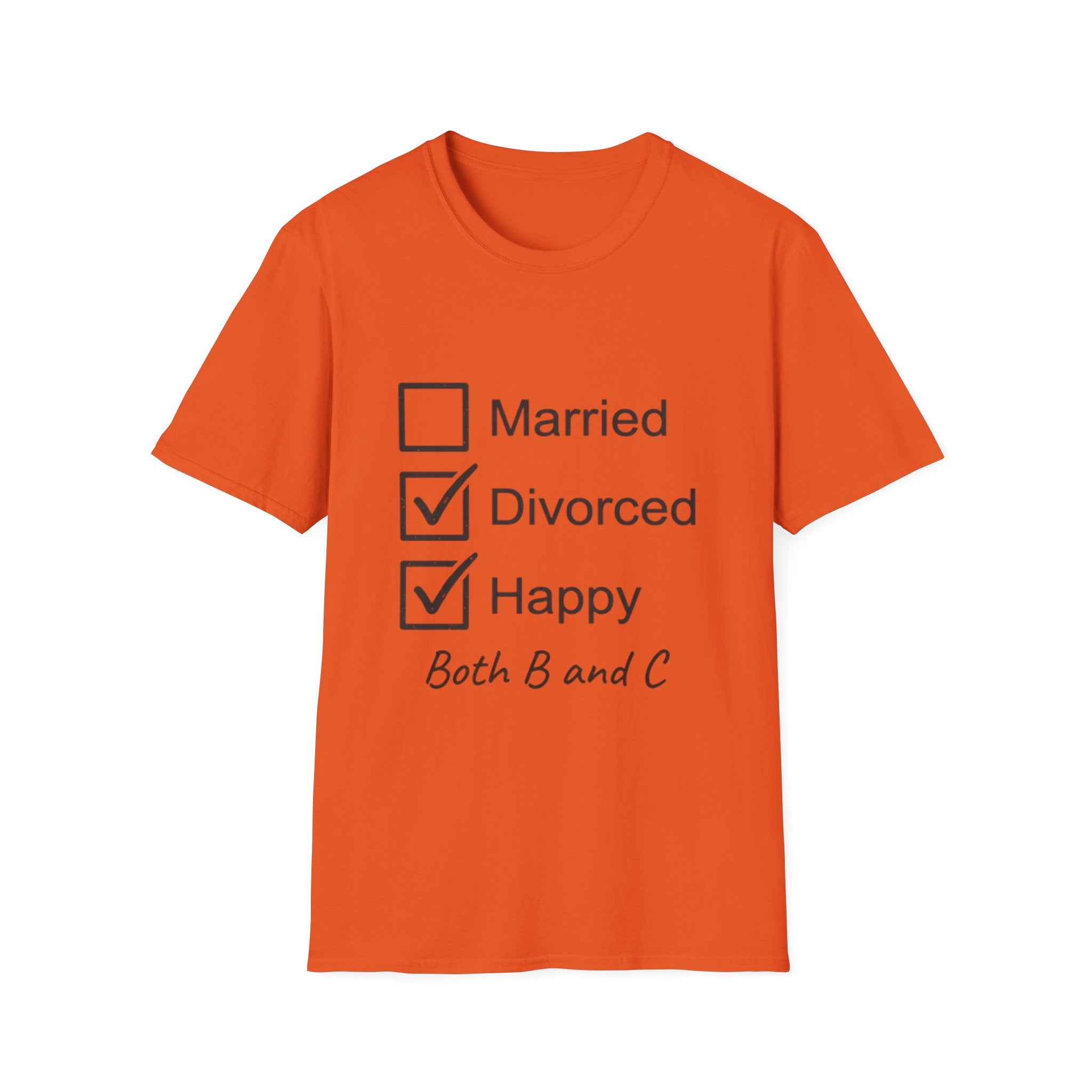 Divorced & Happy T-Shirt — 'Both B and C' Funny Checkbox Tee