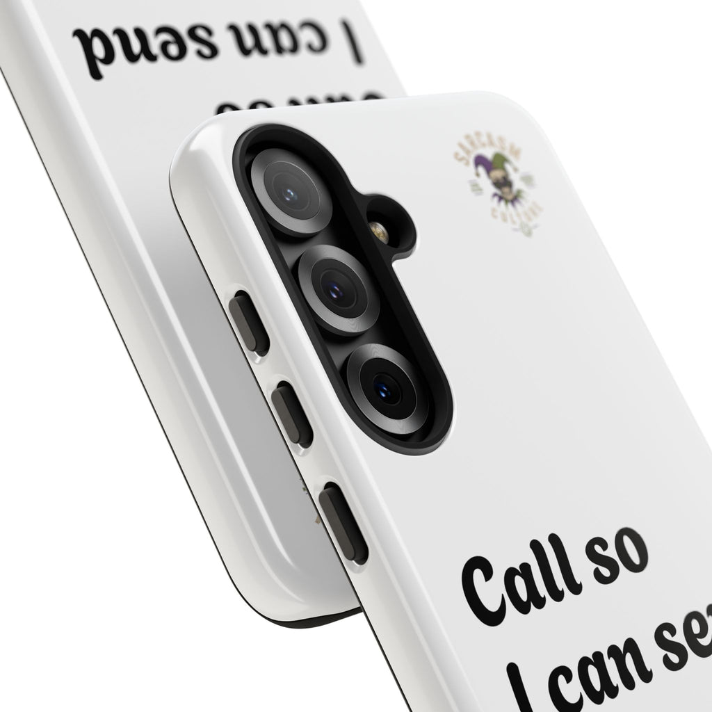 Phone Case — "Call so I can send you to Voicemail" Protective Hard Shell