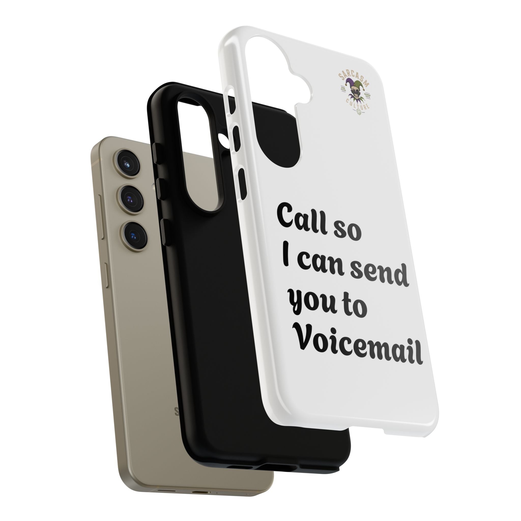 Phone Case — "Call so I can send you to Voicemail" Protective Hard Shell