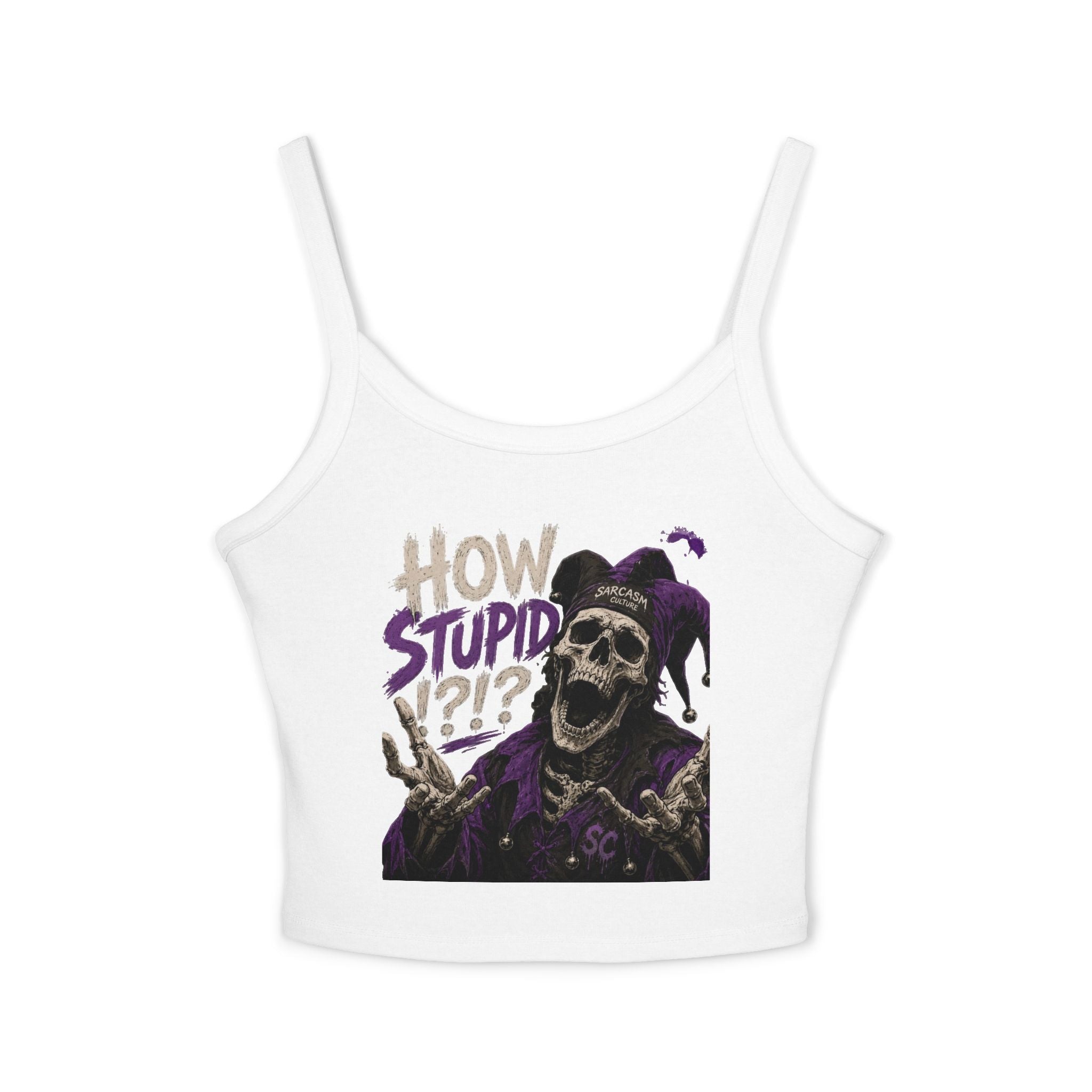 Jester Skull "How Stupid?!?" Spaghetti Strap Tank Top