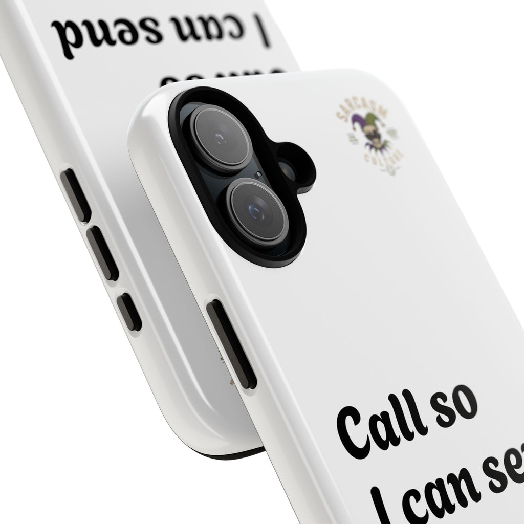 Phone Case — "Call so I can send you to Voicemail" Protective Hard Shell