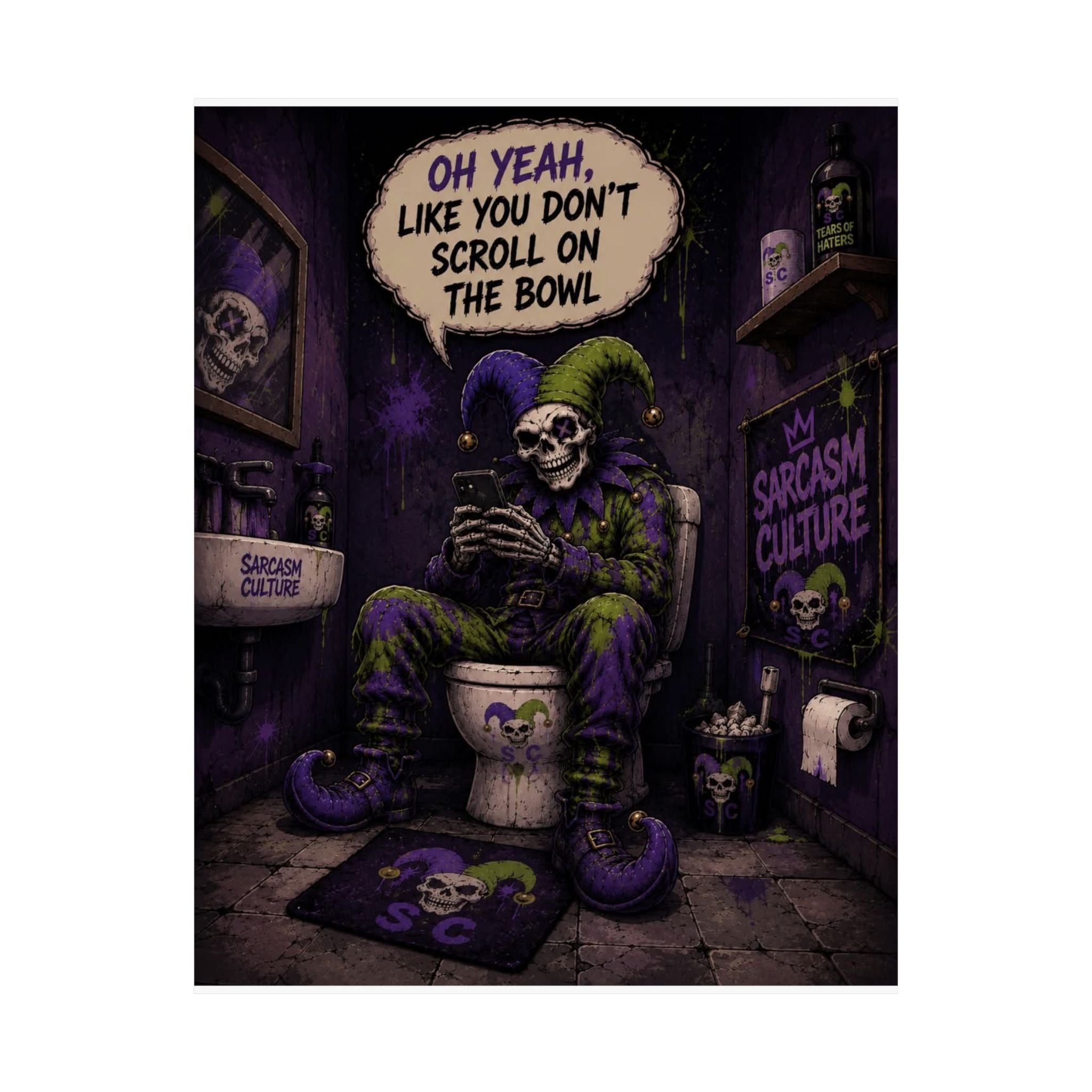 Skull Jester Poster — "Oh Yeah, Like You Don't Scroll on the Bowl" Matte Vertical Wall Art