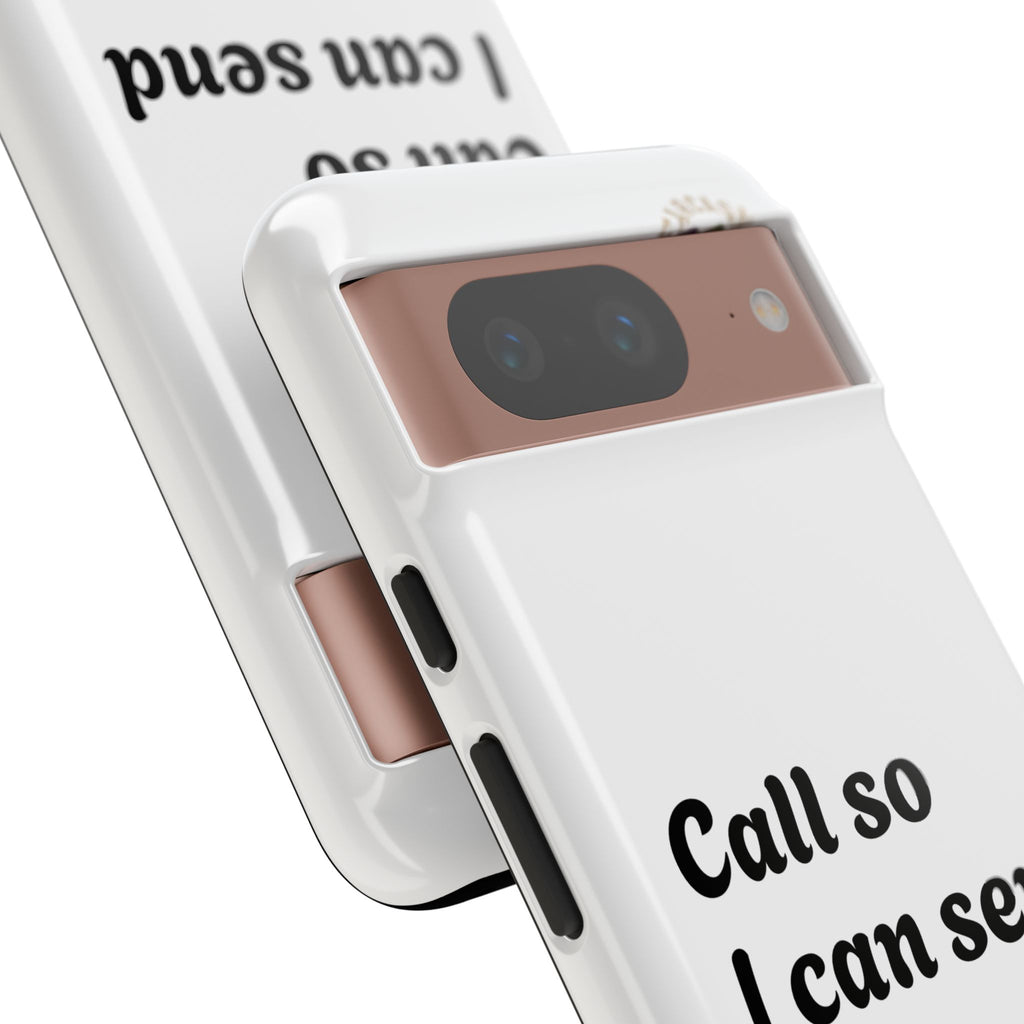 Phone Case — "Call so I can send you to Voicemail" Protective Hard Shell