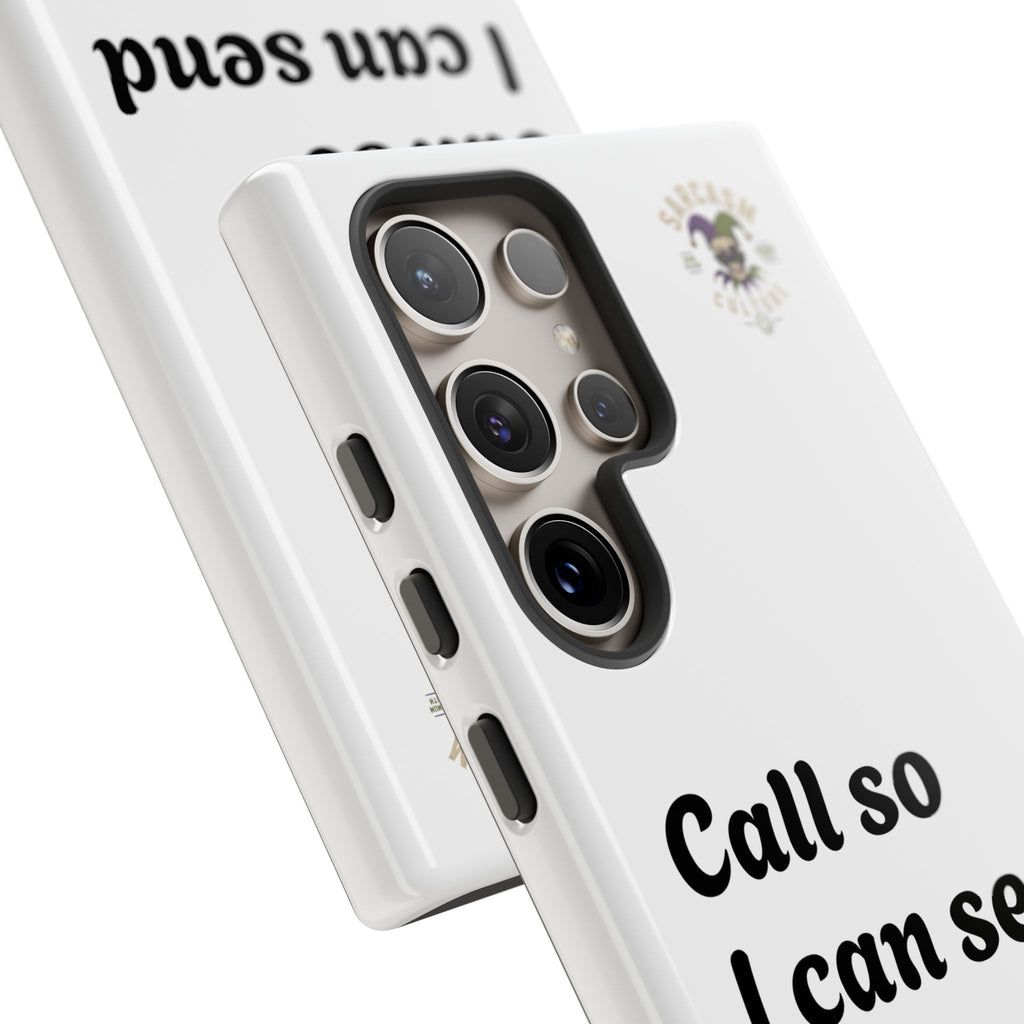 Phone Case — "Call so I can send you to Voicemail" Protective Hard Shell