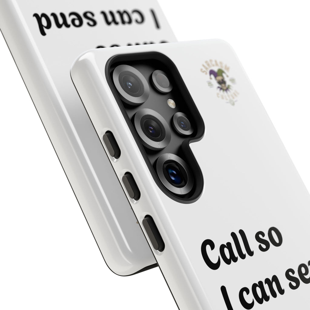 Phone Case — "Call so I can send you to Voicemail" Protective Hard Shell