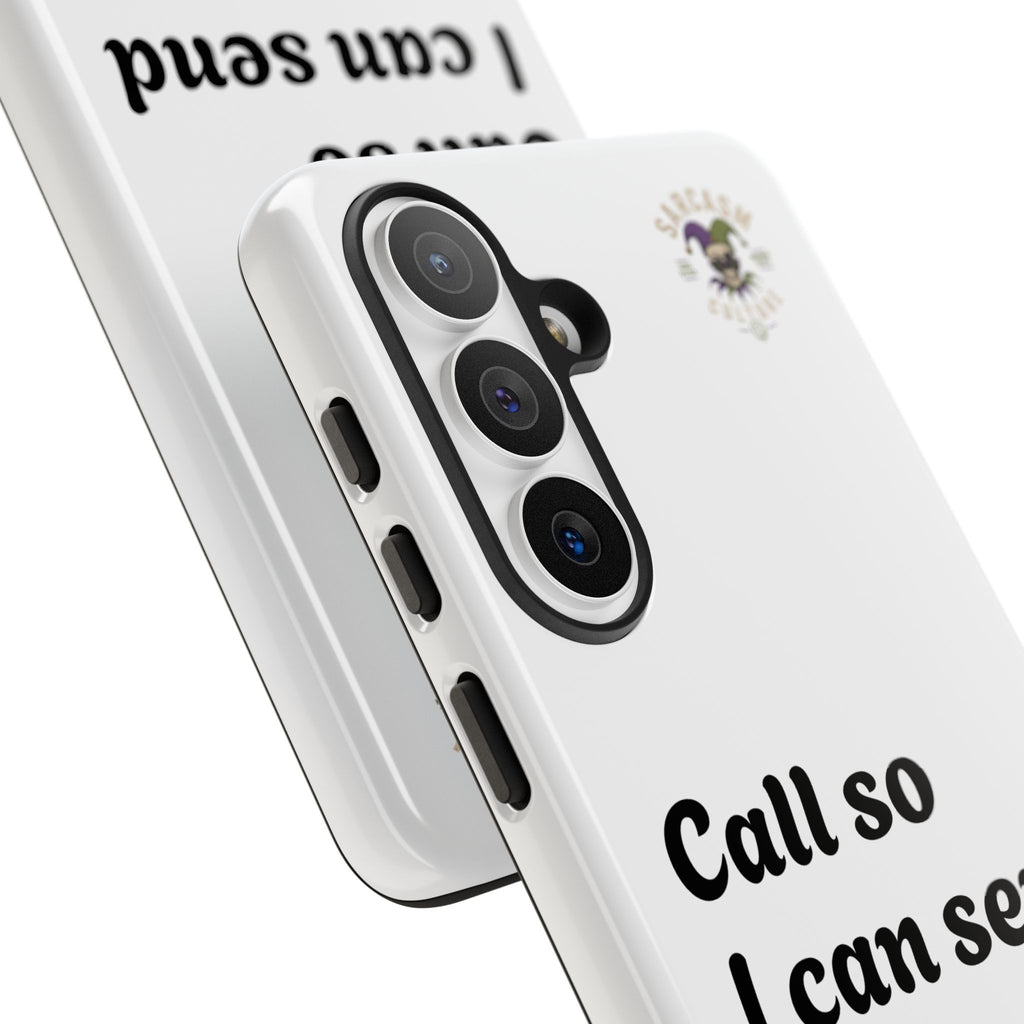 Phone Case — "Call so I can send you to Voicemail" Protective Hard Shell