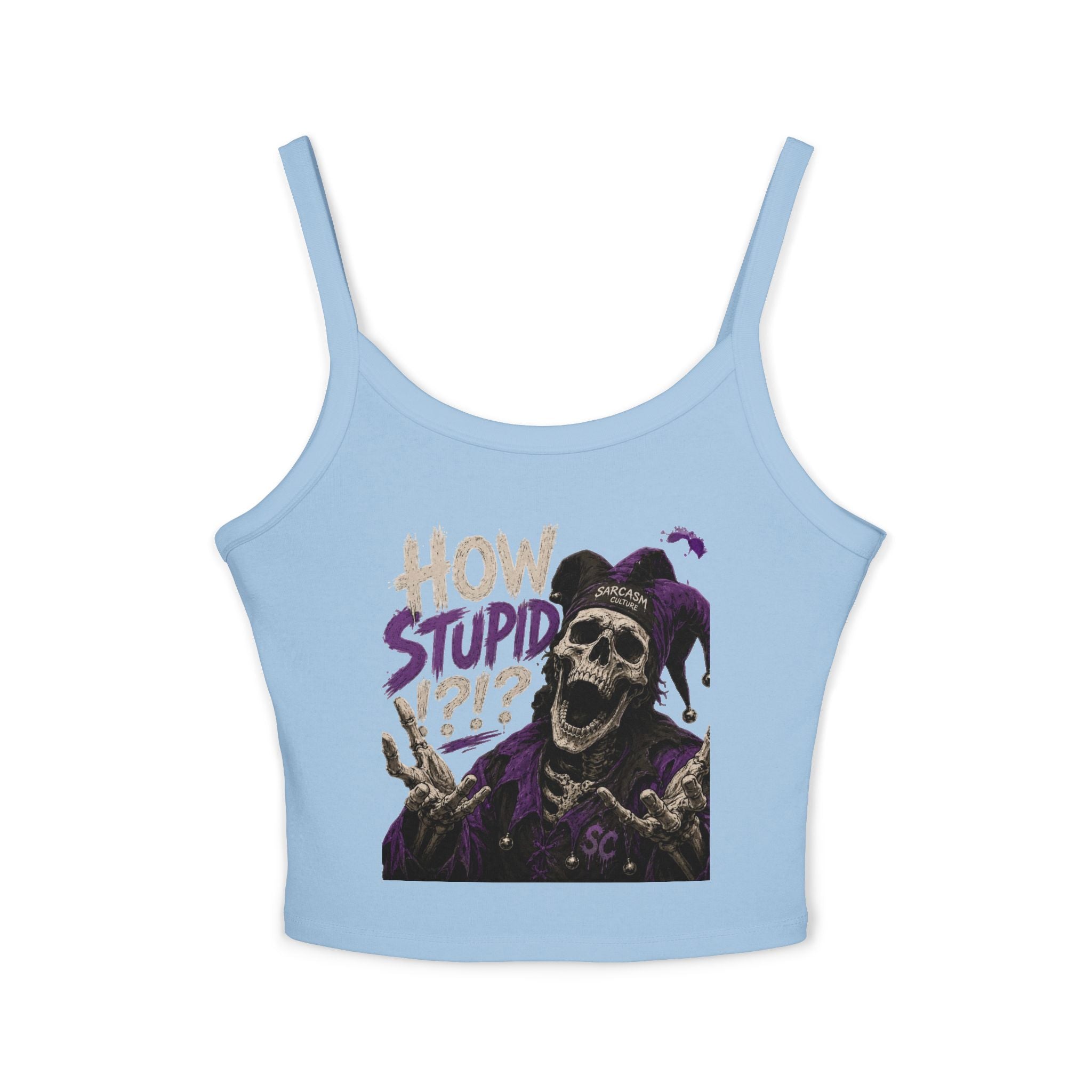 Jester Skull "How Stupid?!?" Spaghetti Strap Tank Top