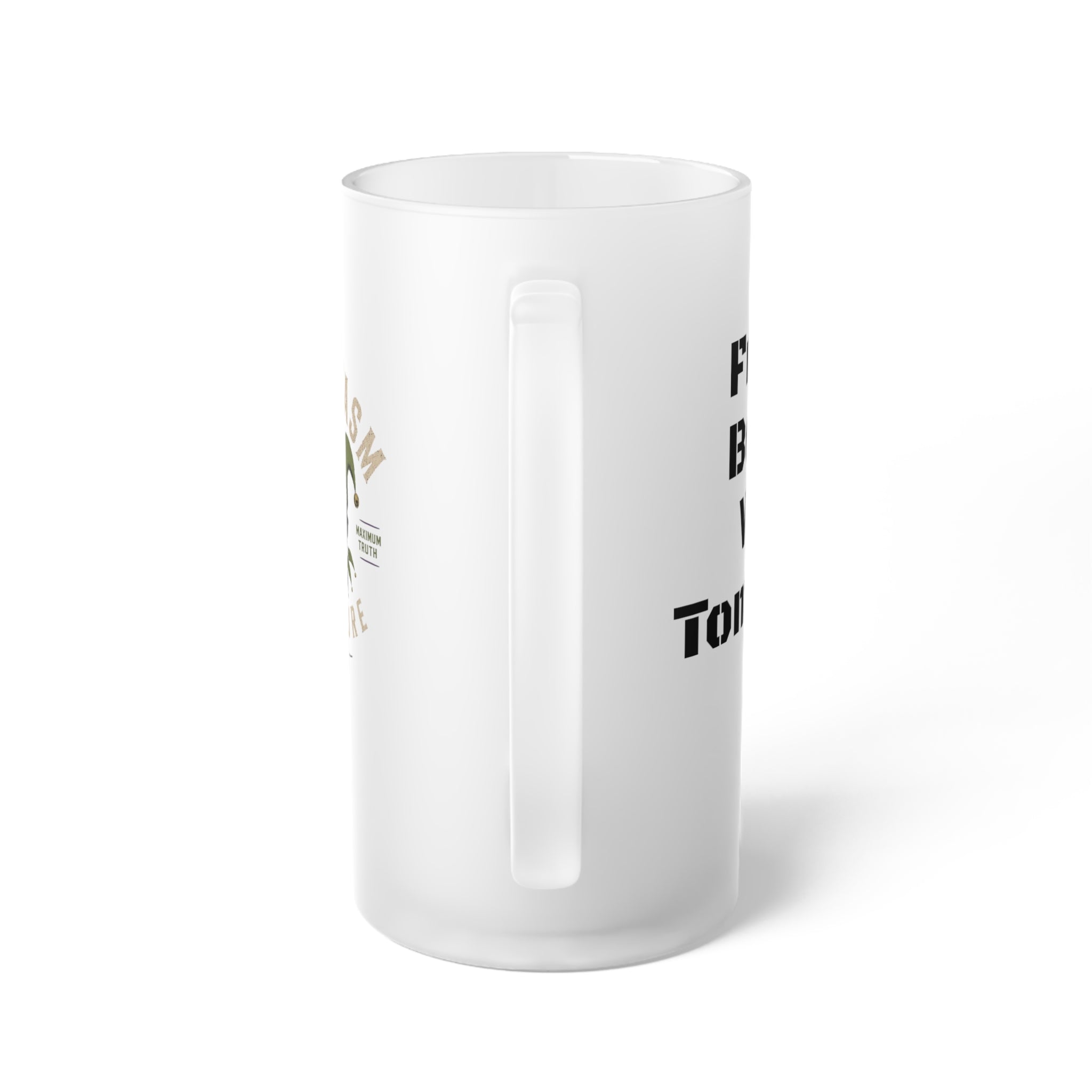 Frosted Glass Beer Mug — "Breeze Before Work Tomorrow" Novelty Pint Glass