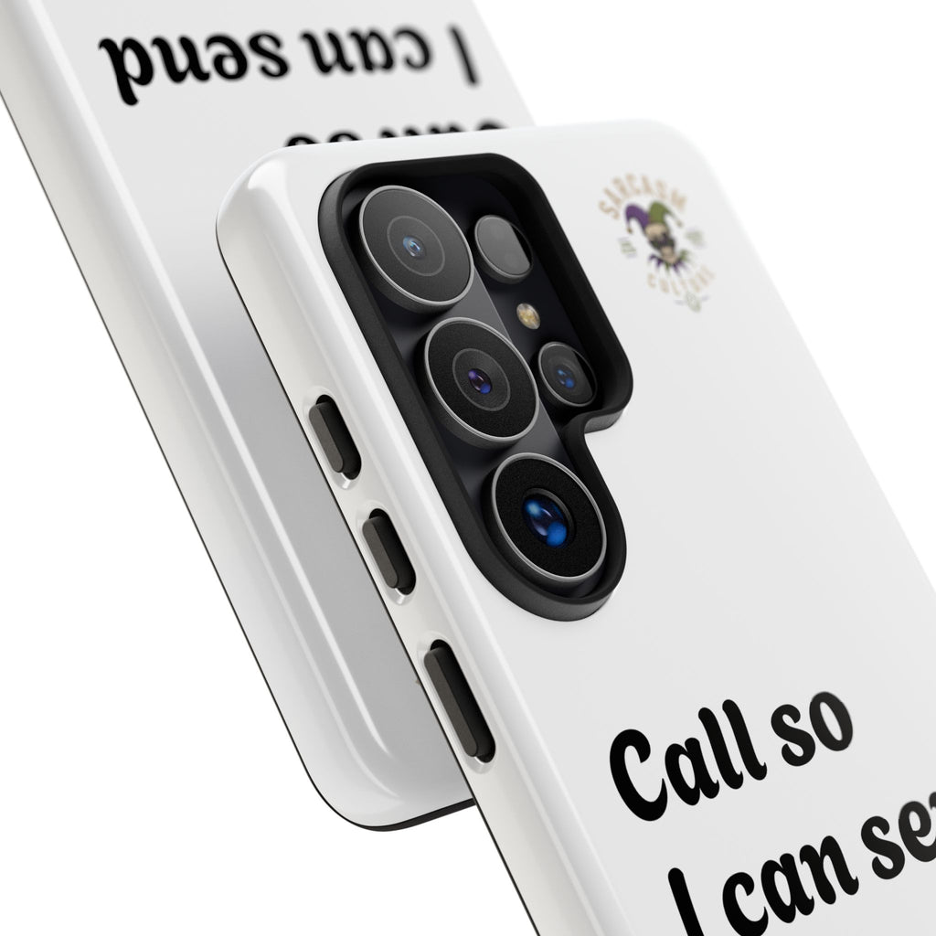 Phone Case — "Call so I can send you to Voicemail" Protective Hard Shell