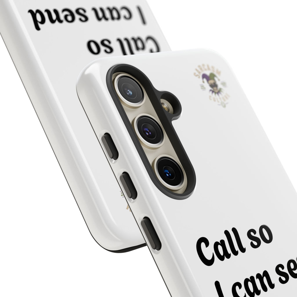 Phone Case — "Call so I can send you to Voicemail" Protective Hard Shell